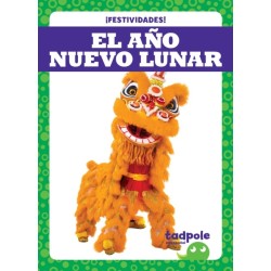 El Ano Nuevo Lunar - Lunar New Year