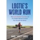 Lootie's World Run: The Extraordinary True Story of the Fastest Woman to Have Run Around the World