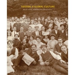 Yiddish: A Global Culture: Exhibition Catalog
