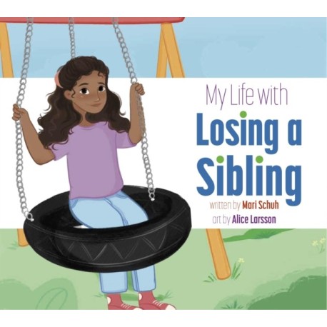 My Life with Losing a Sibling