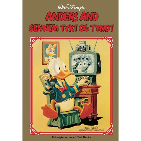 Disney Guldbog 21: Anders And gennem tykt og tyndt