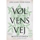 Vølvens vej - Misteltenen