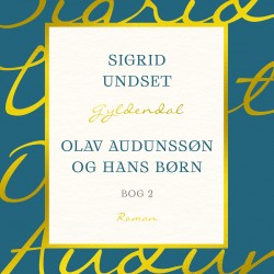 Olav Audunssøn: Olav Audunssøn og hans børn