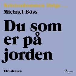 Du som er på jorden: Kristendommen ifølge ...