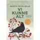 Vi kunne alt