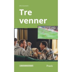 Tre venner, Grønt niveau