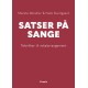 Satser på sange: Teknikker til vokalarrangement