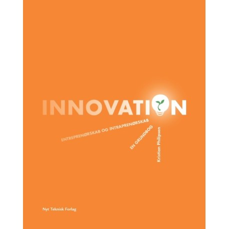 Innovation: Entreprenørskab og intraprenørskab