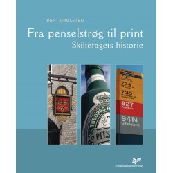 Fra penselstrøg til print: Skiltefagets historie