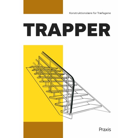 Trapper: Konstruktionslære for træfagene