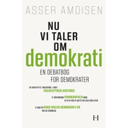 Nu vi taler om demokrati: En debatbog for demokrater