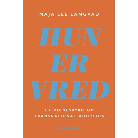 HUN ER VRED: Et vidnesbyrd om transnational adoption