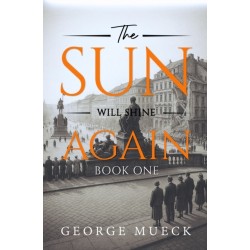 The Sun Will Shine Again: Book 1