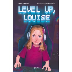 Level up, Louise