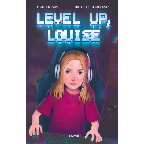 Level up, Louise