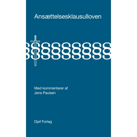 Ansættelsesklausulloven med kommentarer