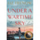 Under a Wartime Sky
