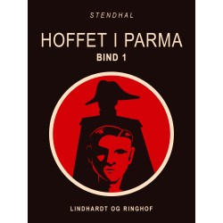 Hoffet i Parma. Bind 1