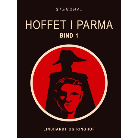 Hoffet i Parma. Bind 1