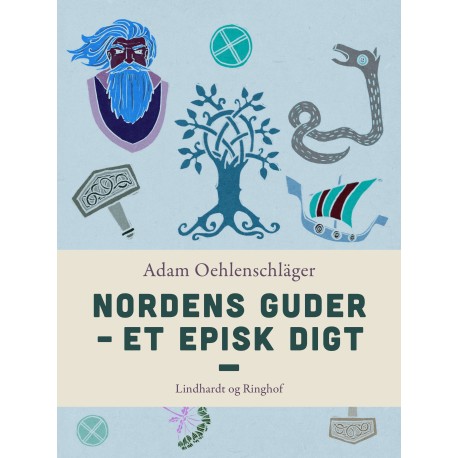 Nordens Guder. Et episk digt