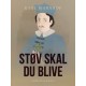 Støv skal du blive