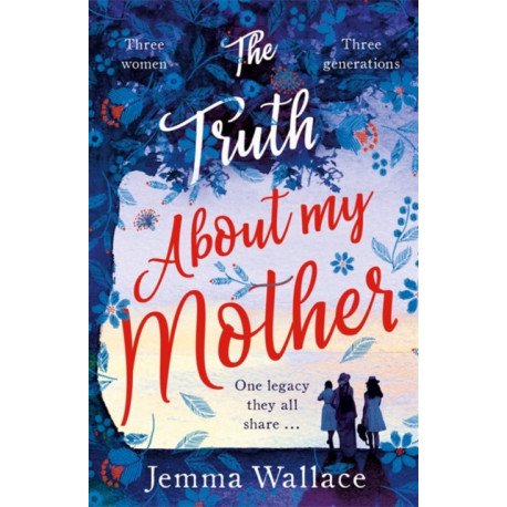 The Truth About My Mother