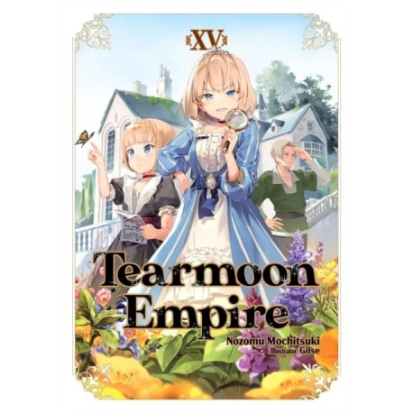 Tearmoon Empire: Volume 15 (Light Novel)