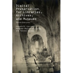 Digital Preservation for Libraries, Archives, and Museums