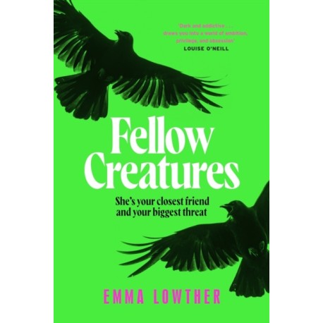 Fellow Creatures: The queer, female answer to Saltburn, perfect for fans of Donna Tartt and Ellie Keel