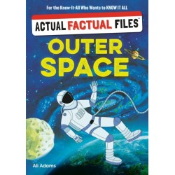 Actual Factual Files: Outer Space