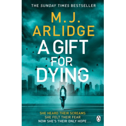 A Gift for Dying: The gripping psychological thriller and Sunday Times bestseller
