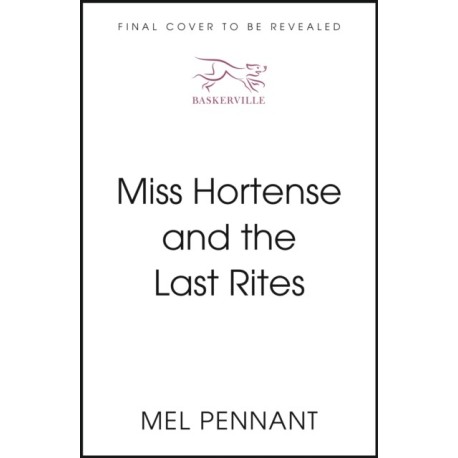 Miss Hortense and the Last Rites