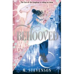 Behooved: a whimsical novel to fill your emptiness after My Lady Jane