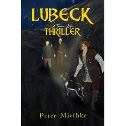 Lubeck: A True Life Thriller