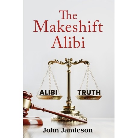 The Makeshift Alibi