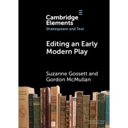 Editing an Early Modern Play: A Practical Guide