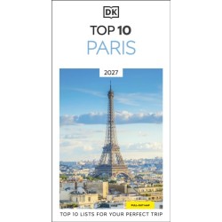 DK Top 10 Paris: Top 10 lists for your perfect trip, plus an all-weather folded map