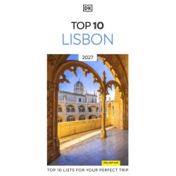DK Top 10 Lisbon: Top 10 lists for your perfect trip, plus an all-weather folded map