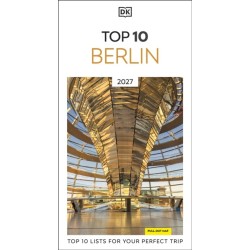 DK Top 10 Berlin: Top 10 lists for your perfect trip, plus an all-weather folded map