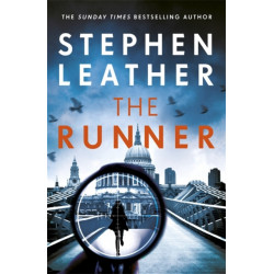 The Runner: The heart-stopping thriller from bestselling author of the Dan 'Spider' Shepherd series