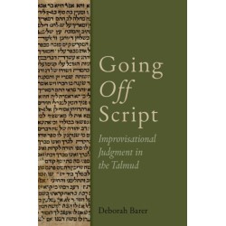 Going Off Script: Improvisational Judgment in the Talmud