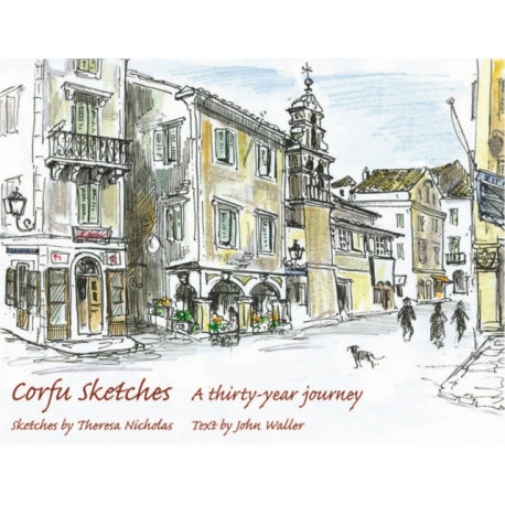 Corfu Sketches: A Thirty-year Journey