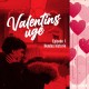 Valentins uge 1: Hendes historie