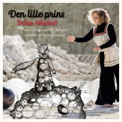 Den lIlle Prins: En musikfortælling frit efter Antoine de Saint-Exupéry