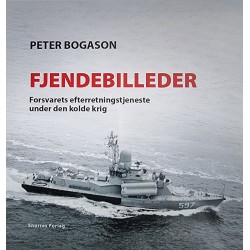 Fjendebilleder: Forsvarets Efterretningstjeneste under den kolde krig