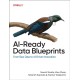 AI-Ready Data Blueprints: From Raw Data to AI-Driven Innovation