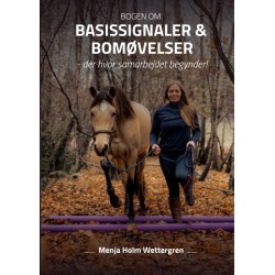 Bogen om basissignaler og bomøvelser: - der hvor samarbejdet begynder