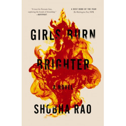Girls Burn Brighter: A Novel