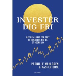 Investér dig fri: Det er aldrig for sent at investere sig til et bedre liv