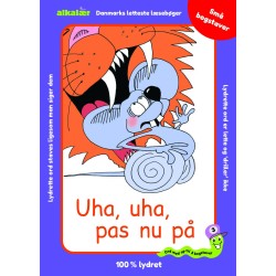 Uha, uha, pas nu på